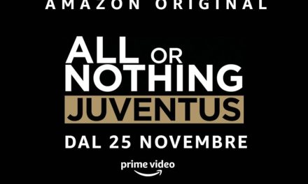 All Or Nothing: Juventus, il docufilm sul celebre club italiano