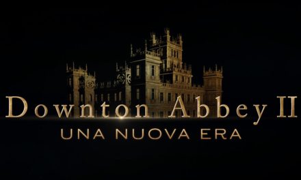 Downton Abbey: Una nuova Era, il teaser trailer del film